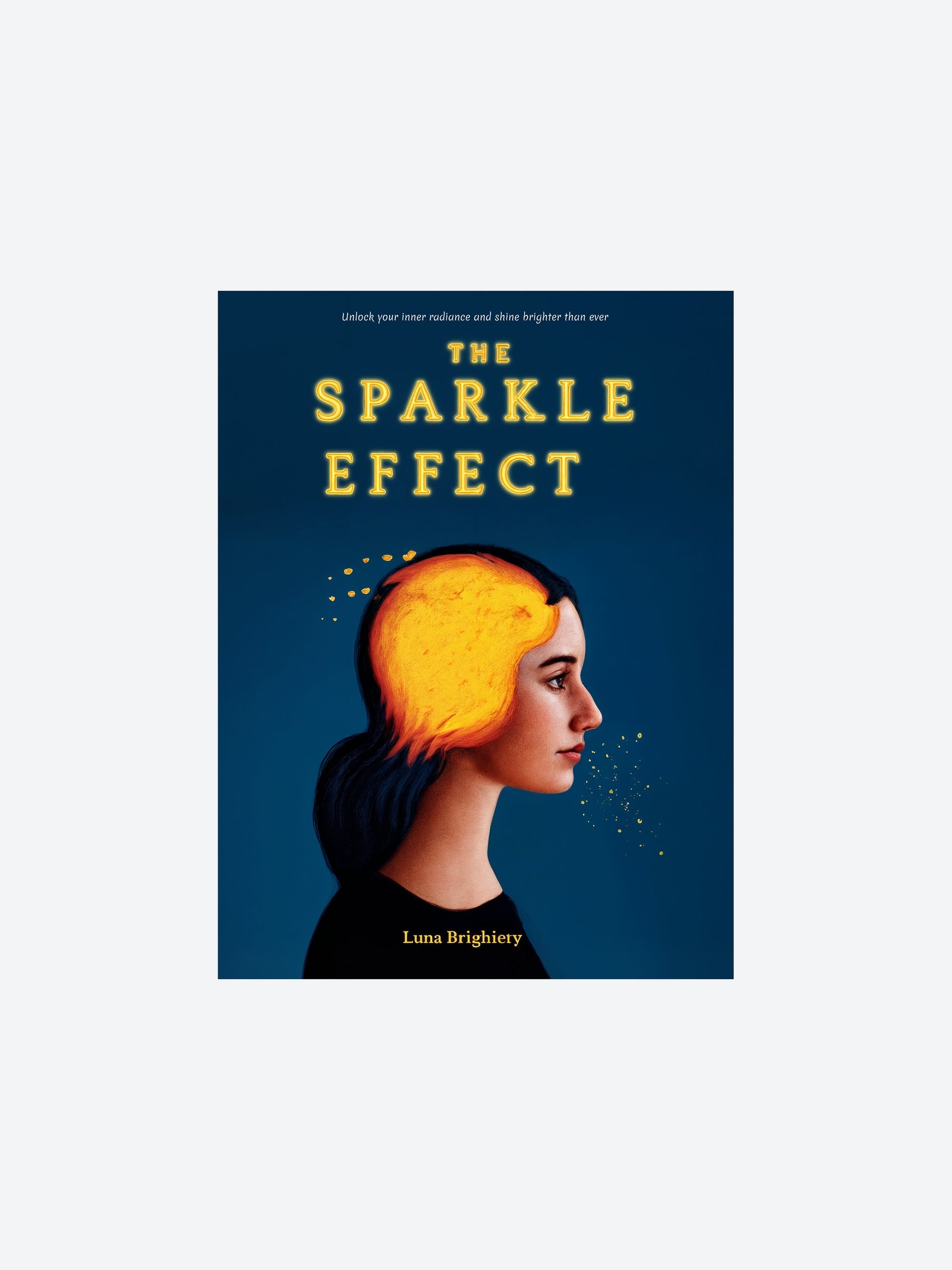 The Sparkle Effect by Luna Brighiery